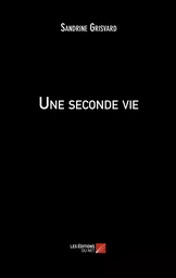 Une seconde vie