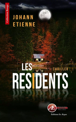 Les résidents - thriller -  - EX AEQUO