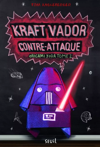 Origami Yoda - Tome 2 - Kraft Vador contre-attaque - Tom Angleberger - SEUIL JEUNESSE