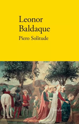 Piero solitude - Leonor Baldaque - VERDIER