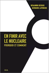 Sciences En finir avec le nucléaire