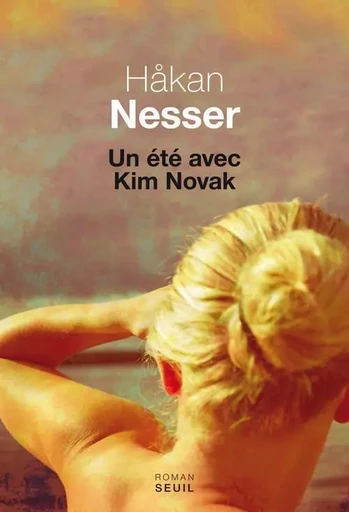 Un été avec Kim Novak - Hakan Nesser - LE SEUIL EDITIONS