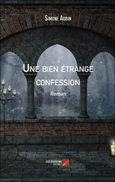 Une bien étrange confession