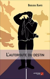 L'autoroute du destin