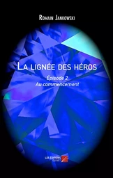 La lignée des héros