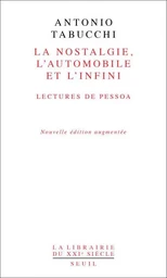 La Nostalgie, l'automobile, l'infini. Lectures de Pessoa