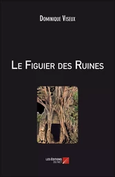 Le Figuier des Ruines