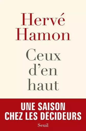 Ceux d'en haut - Hervé Hamon - LE SEUIL EDITIONS