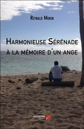 Harmonieuse Sérénade à la mémoire d'un ange