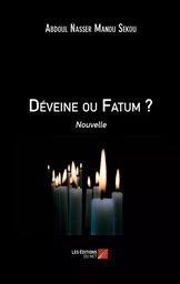 Déveine ou Fatum ?