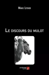 Le discours du mulot