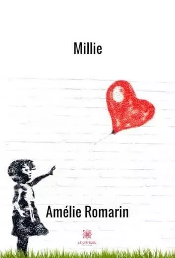 Millie - Amélie Romarin - LE LYS BLEU