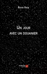 Un jour avec un douanier