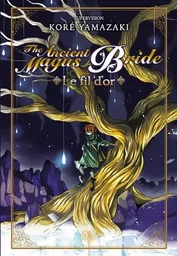 Le fil d'or - The Ancient Magus Bride (roman)