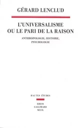 L'Universalisme ou le pari de la raison