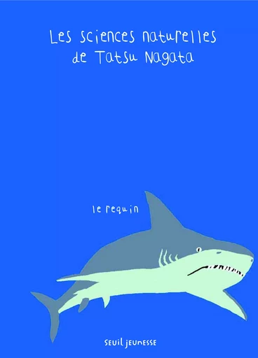 Le Requin - Tatsu Nagata - SEUIL JEUNESSE