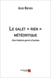 Le galet « rien » météoritique