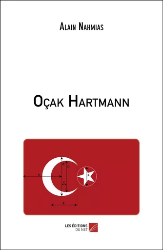 Oçak Hartmann - Alain Nahmias - Les Editions du Net