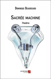 Sacrée machine