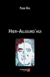 Hier-Aujourd'hui