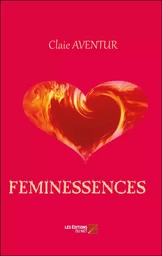 Feminessences