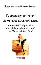 L'appropriation de soi en Afrique subsaharienne