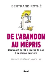 De l'abandon au mépris