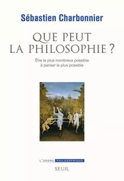 Que peut la philosophie ?