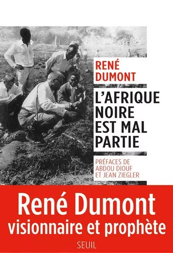 Essais (H.C.) L'Afrique noire est mal partie - René Dumont - LE SEUIL EDITIONS