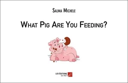 What Pig Are You Feeding?