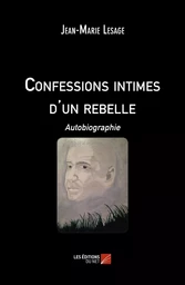 Confessions intimes d'un rebelle