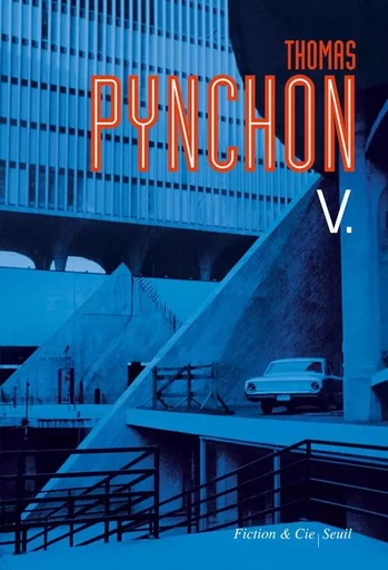 V. - Thomas Pynchon - LE SEUIL EDITIONS