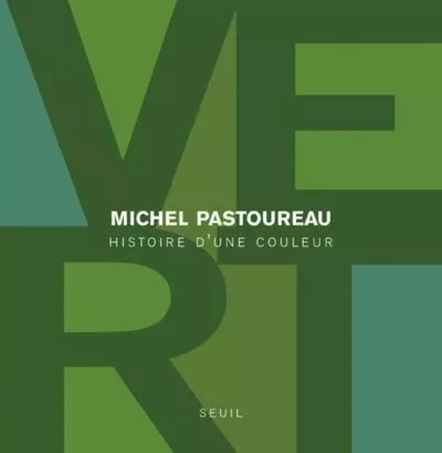 Beaux livres Vert - Michel Pastoureau - LE SEUIL EDITIONS