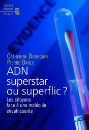 ADN superstar ou superflic ?