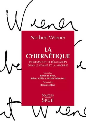 La Cybernétique - Norbert Wiener - LE SEUIL EDITIONS