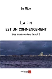 La fin est un commencement