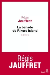 La Ballade de Rikers Island