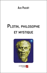 Plotin, philosophe et mystique