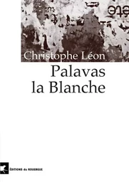 Palavas la blanche