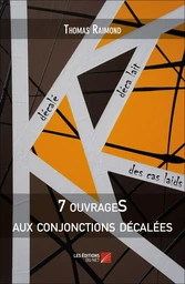 7 ouvrageS aux conjonctions décalées