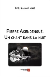 Pierre Akendengué, Un chant dans la nuit