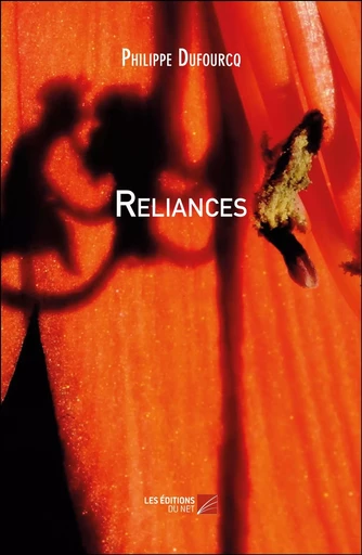 Reliances - Philippe Dufourcq - Les Editions du Net