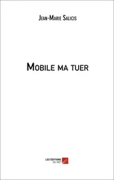 Mobile ma tuer