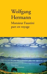 Monsieur Faustini part en voyage