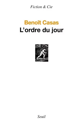 L'Ordre du jour - Benoît Casas - LE SEUIL EDITIONS