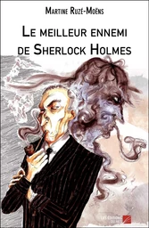 Le meilleur ennemi de Sherlock Holmes