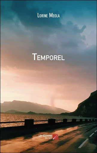 Temporel - Lorine Meola - Les Editions du Net