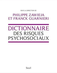 Dictionnaire des risques psychosociaux