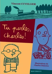 Tu parles, Charles !