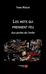 Les mots qui prennent feu